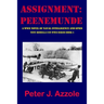 Assignment: PEENEMUNDE: A WWII Novel of Naval Intelligence and Spies