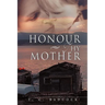 Honour Thy Mother
