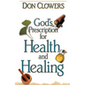 God's Prescription for Health and Healing