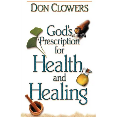 God's Prescription for Health and Healing