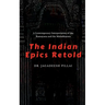 The Indian Epics Retold