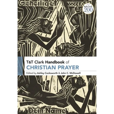 T&T Clark Handbook of Christian Prayer