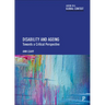 Disability and Ageing: Towards a Critical Perspective
