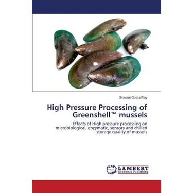 High Pressure Processing of Greenshell(TM) mussels