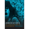 Immediations: The Humanitarian Impulse in Documentary