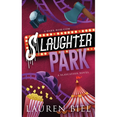 Slaughter Park Deluxe Edition: A Dark Rom-Com