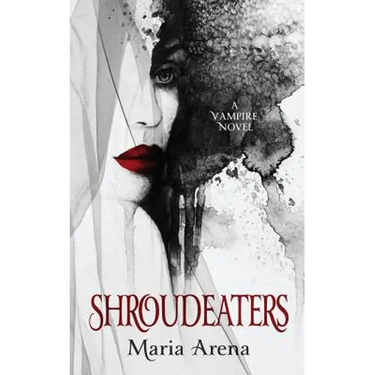 Shroudeaters: A Vampire Novel