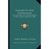 Nazareth And Capernaum: Ten Lectures On The Beginning Of Our Lord's Ministry (1886)