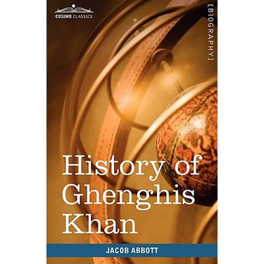 History of Ghenghis Khan: Makers of History