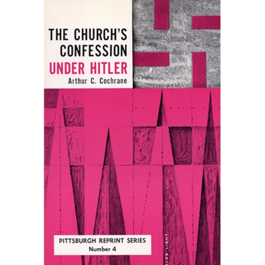 The Church's Confession Under Hitler