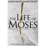 The Life of Moses: God's First Deliverer of Israel