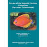Review of the Splendid Perches, Callanthias (Percoidei: Callanthiidae): Transactions, American Philosophical Society (Vol. 105, Part 3)