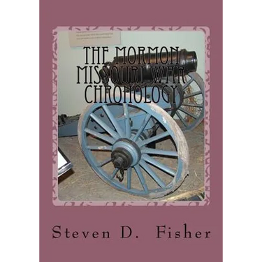 The Mormon Missouri War Chronology