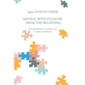 Moving with Pleasure from the Beginning: The Importance of Observation in Early Childhood