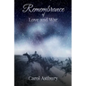 Remembrance of Love and War