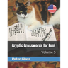 Cryptic Crosswords for Fun, Volume 5!