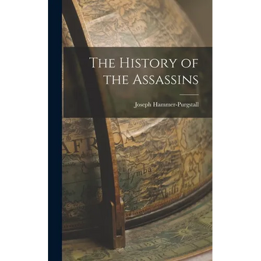 The History of the Assassins
