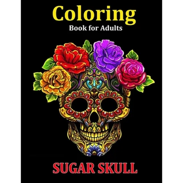 Coloring Book for Adults Sugar Skull: Over 50 Skull Designs Inspired by the Day of the Dead Great Día de Los Muertos Coloring Books for Adults (MIDNIG