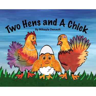 Two Hens and A Chick