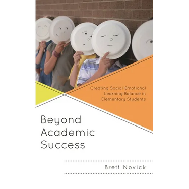 Beyond Academic Success: Creating Social-Emotional Learning Balance in Elementary Students