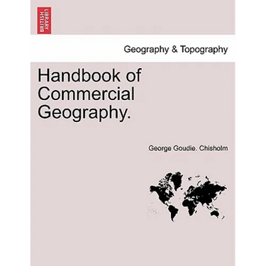 Handbook of Commercial Geography.