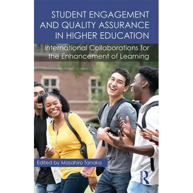 Student Engagement and Quality Assurance in Higher Education: International Collaborations for the Enhancement of Learning