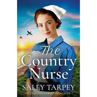 The Country Nurse: an emotional and uplifting World War 2 saga