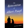 The Reinvention of Albert Paugh
