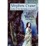 Last Words: Stephen Crane's Final Works