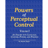 Powers of Perceptual Control, Volume I: An Inquiry into Language, Culture, Power, and Politics
