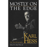 Mostly on the Edge: An Autobiography