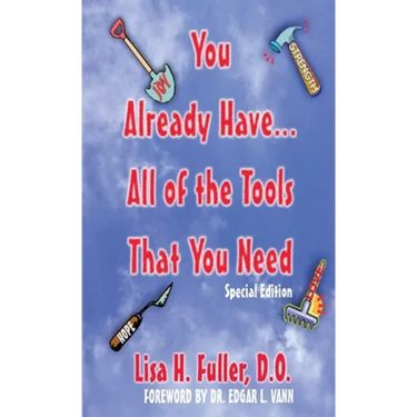 You Already Have..All of the Tools That You Need