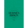 The Story of the Hermès Birkin