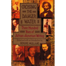Crossing the Danger Water: Three Hundred Years of African-American Writing
