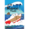 A Well Misspent Youth