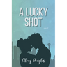 A Lucky Shot