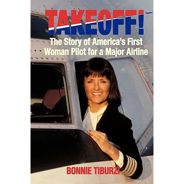 Takeoff!: The Story of America's First Woman Pilot for a Major Airline