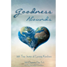 Goodness Abounds: 365 True Stories of Loving Kindness