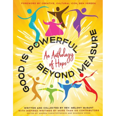 Good Is Powerful Beyond Measure