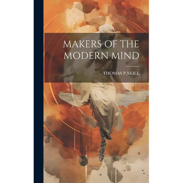 Makers of the Modern Mind