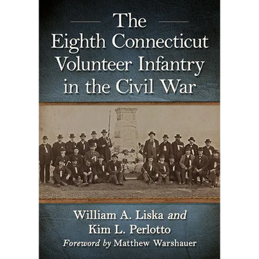 The Eighth Connecticut Volunteer Infantry in the Civil War