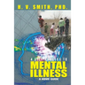 4 Step Process to Mental Illness: A Home Guide