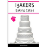 I3AKERS Baking Cakes