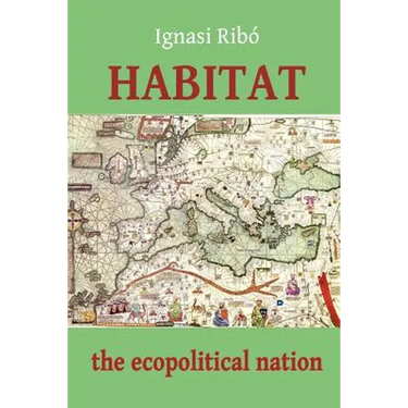 Habitat: The Ecopolitical Nation