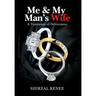 Me & My Man's Wife: A Testimony of Deliverance
