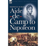 Aide-de-Camp to Napoleon
