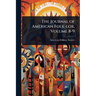 The Journal of American Folk-lor, Volume 8-9