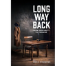 Long Way Back: From Obscurity to Promise