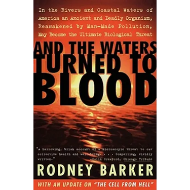 And the Waters Turned to Blood