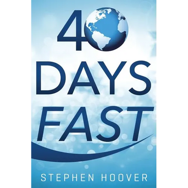 40 Days Fast: A 40 Day Devotional